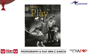 Photography and Play by Erin C. Garcia Hardback 2012 NEW  Art leisure Photo