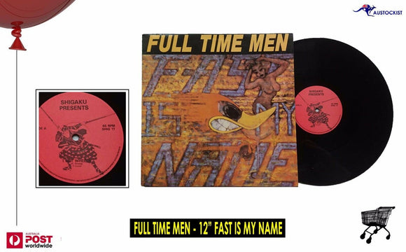 Full Time Men ‎– Fast Is My Name 12