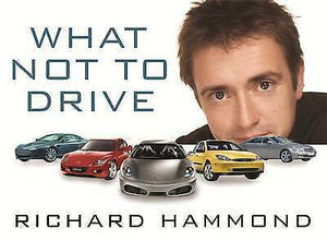 What Not to Drive by Richard Hammond (Hardback, 2005) Brand new Cars Top Gear