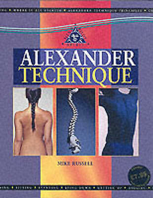 Alexander Technique by Mike Russell (Hardback, 2000 Back Injury Brand New health