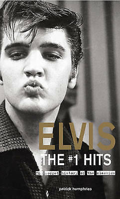 Elvis The Number Ones: The Stories Behind the Classics Patrick Humphries New PB