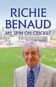 My Spin on Cricket by Richie Benaud (Hardback, 2005) Brand new